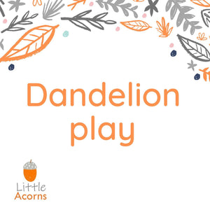 Mud & Potion Play May: Dandelion Play