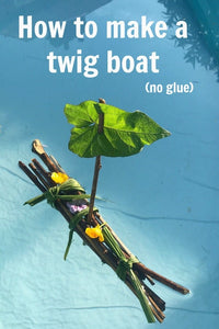 30 Days Wild Blog - Day 3: Make a twig boat