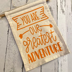 You are our greatest adventure canvas wall hanging