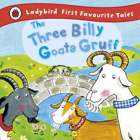 The three billy goats gruff - Ladybird first favourite tales
