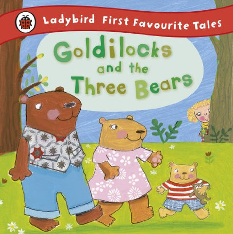 Goldilocks and the three bears - Ladybird first favourite tales