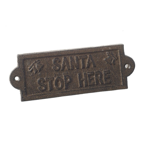 Santa stop here iron sign