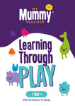 My Mummy Teacher: Learning Through Play cards - 1 year +